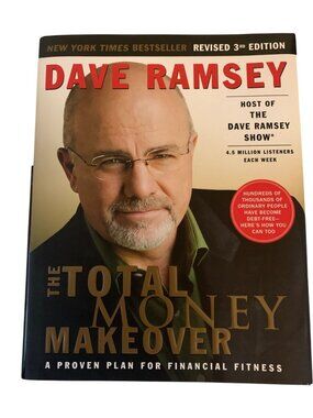 The Total Money Makeover Revised 3rd Edition By Dave Ramsey Hardcover